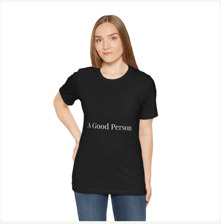 A Good Person™ Tee | Signature Edition